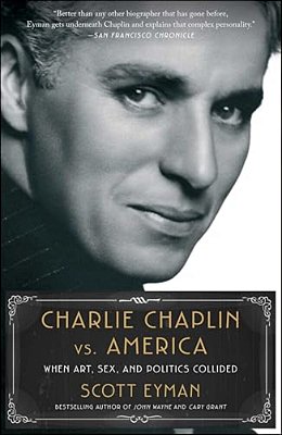 Charlie Chaplin Vs. America: When Art, Sex, And Politics Collided-..