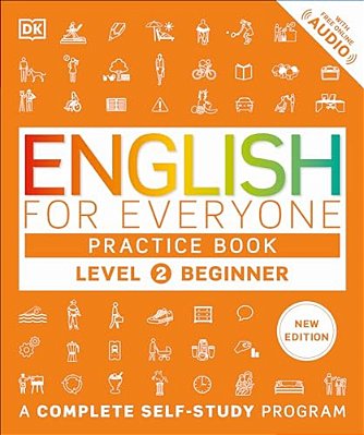 English For Everyone Practice Book Level 2 Beginner: A Complete Self-Study Program-..