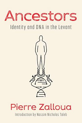 Ancestors: Identity And Dna In The Levant-..