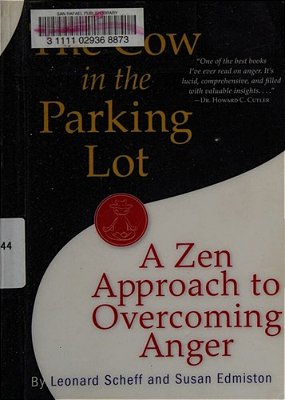 The Cow In The Parking Lot: A Zen Approach To Overcoming Anger-..