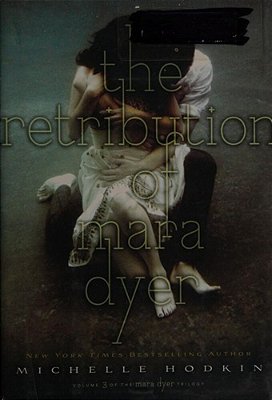 The Retribution Of Mara Dyer-..