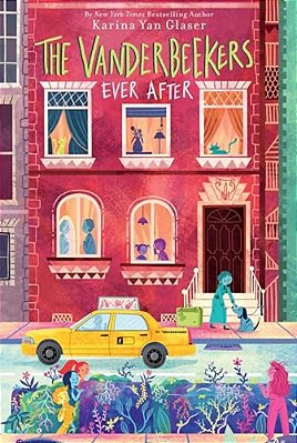 The Vanderbeekers Ever After-..
