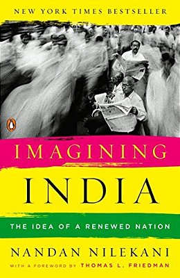Imagining India: The Idea Of A Renewed Nation-..