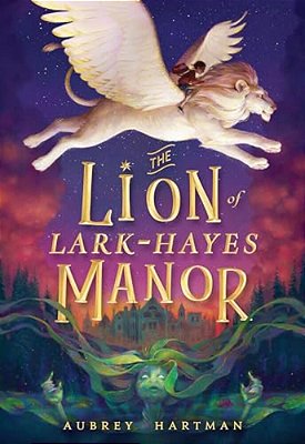 The Lion Of Lark-Hayes Manor-..