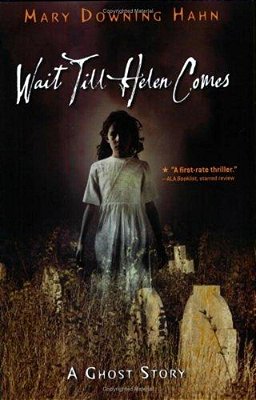 Wait Till Helen Comes: A Ghost Story-..