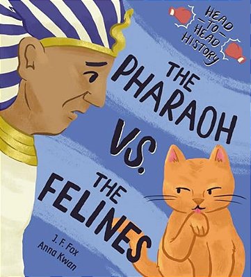 The Pharaoh Vs. The Felines-..