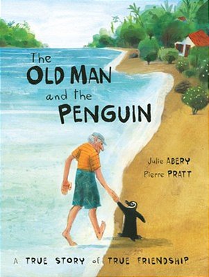 The Old Man And The Penguin: A True Story Of True Friendship-..