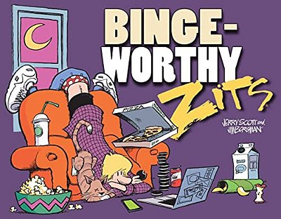 Bingeworthy: A Zits Treasury-..
