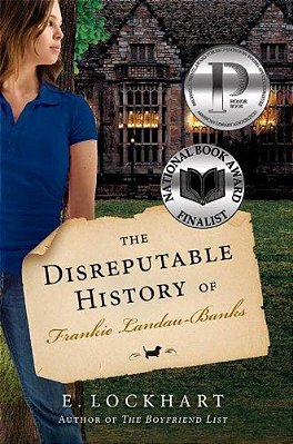 The Disreputable History Of Frankie Landau-Banks (National Book Award Finalist)-..