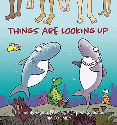 Things Are Looking Up: The Twenty-Eighth Sherman's Lagoon Collection Volume 28-..