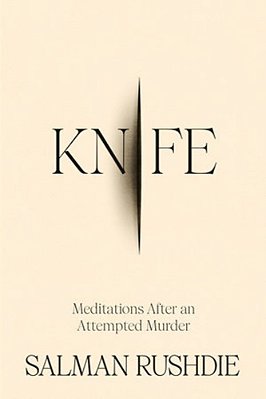 Knife: Meditations After An Attempted Murder-..