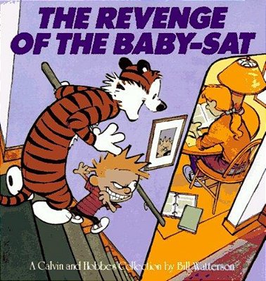 The Revenge Of The Baby-Sat: A Calvin And Hobbes Collection Volume 6-..