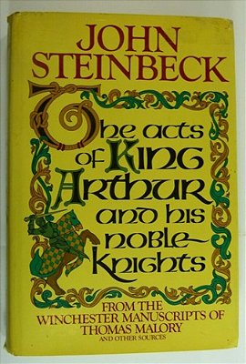 The Acts Of King Arthur And His Noble Knights: (Penguin Classics Deluxe Edition)-..