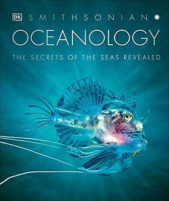 Oceanology: The Secrets Of The Sea Revealed-..