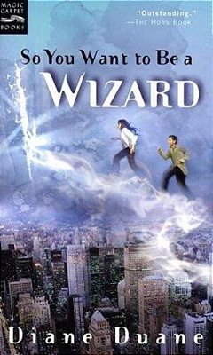 So You Want To Be A Wizard: The First Book In The Young Wizards Series-..