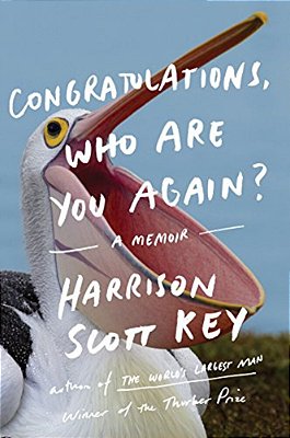 Congratulations, Who Are You Again?: A Memoir-..