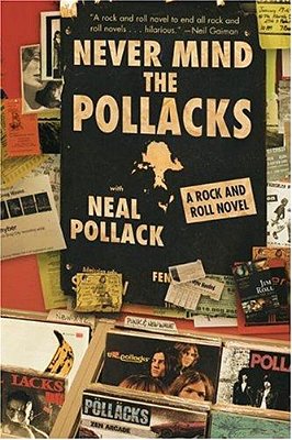 Never Mind The Pollacks: A Rock And Roll Novel-..
