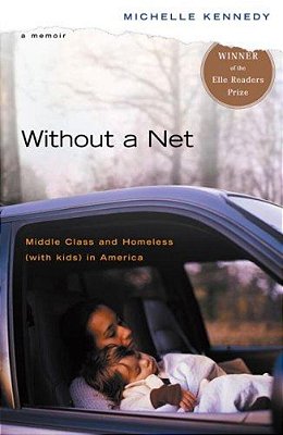 Without A Net: Middle Class And Homeless With Kids In America-..