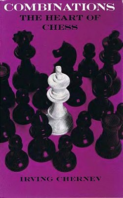 Combinations: The Heart Of Chess-..