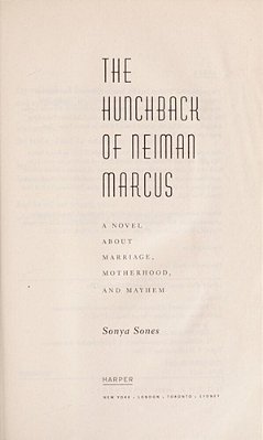 The Hunchback Of Neiman Marcus: A Novel About Marriage, Motherhood, And Mayhem-..