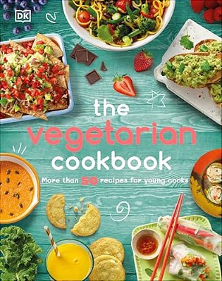 The Vegetarian Cookbook: More Than 50 Recipes For Young Cooks-..