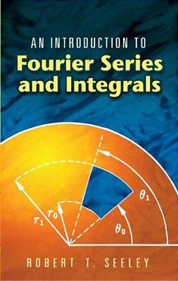An Introduction To Fourier Series And Integrals-..