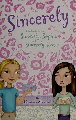 Sincerely: Sincerely, Sophie & Sincerely, Katie-..