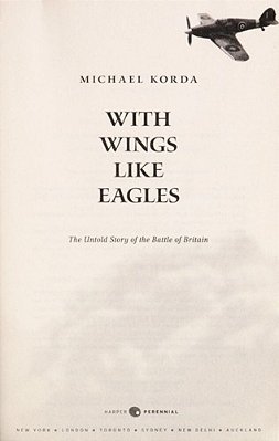 With Wings Like Eagles: The Untold Story Of The Battle Of Britain-..