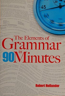The Elements Of Grammar In 90 Minutes-..