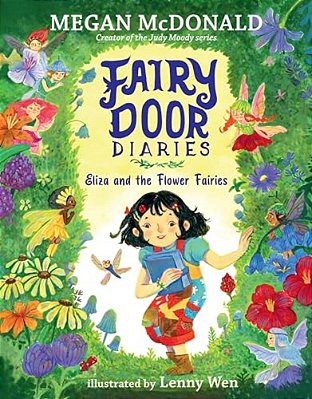 Fairy Door Diaries: Eliza And The Flower Fairies: (A Magical, Whimsical Chapter Book About Fairies And Friendship For Early Readers Ages 5-9 In Grades-..