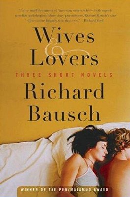 Wives & Lovers: Three Short Novels-..