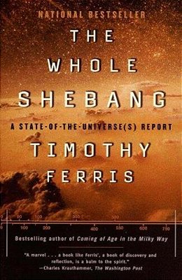 The Whole Shebang: A State Of The Universe Report-..