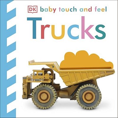 Baby Touch And Feel: Trucks-..