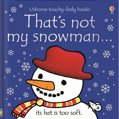 That's Not My Snowman.: A Christmas Holiday Book For Kids-..