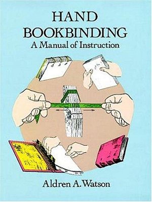 Hand Bookbinding: A Manual Of Instruction-..