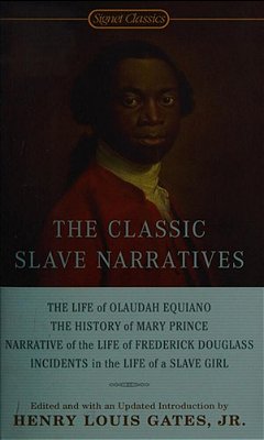 The Classic Slave Narratives-..