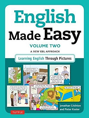 English Made Easy, Volume 2: A New Esl Approach: Learning English Through Pictures-..