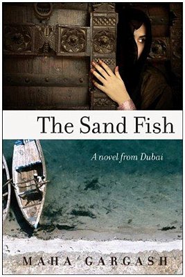 The Sand Fish: A Novel From Dubai-..