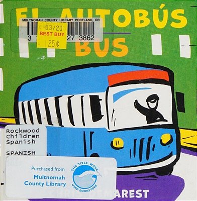 Bus/El Autobús Board Book: Bilingual English-Spanish-..