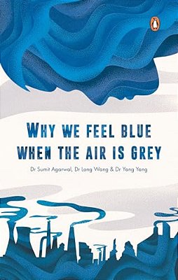 Why We Feel Blue When The Air Is Grey-..