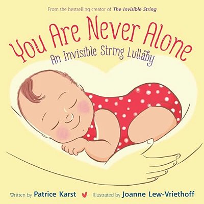 You Are Never Alone: An Invisible String Lullaby-..