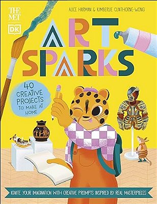The Met Art Sparks: Ignite Your Imagination With Creative Prompts Inspired By Real Masterpieces-..