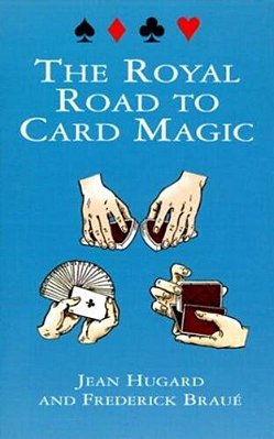 The Royal Road To Card Magic-..