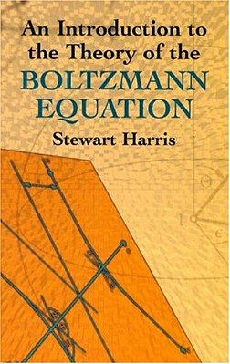 An Introduction To The Theory Of The Boltzmann Equation-..