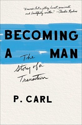 Becoming A Man: The Story Of A Transition-..