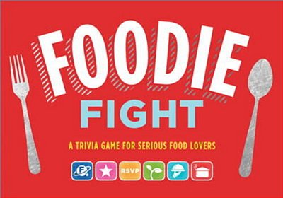 Foodie Fight Revised: A Trivia Game For Serious Food Lovers-..