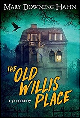 The Old Willis Place: A Ghost Story-..