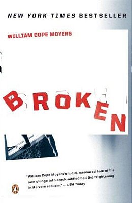 Broken: My Story Of Addiction And Redemption-..