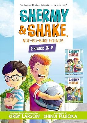 Shermy And Shake, Not-So-sure Friends: 2 Books In 1-..