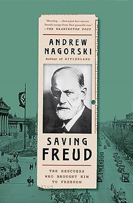 Saving Freud: The Rescuers Who Brought Him To Freedom-..